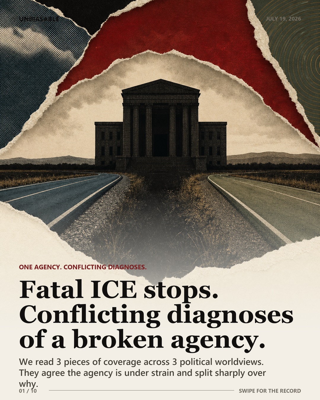 Editorial case-file cover: Fatal ICE stops. Conflicting diagnoses of a broken agency.