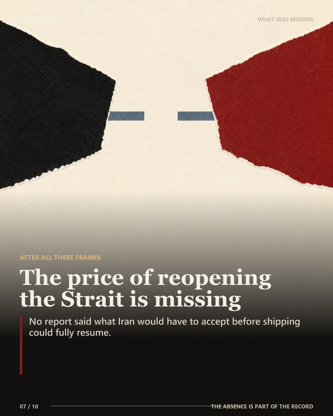 The price of reopening the Strait is missing: No report said what Iran would have to accept before shipping could fully resume.
