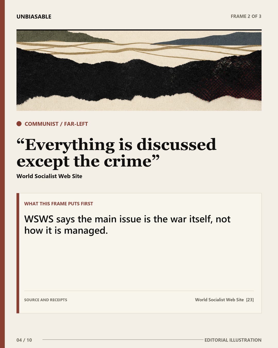 Communist / Far-Left frame: Everything is discussed except the crime WSWS says the main issue is the war itself, not how it is managed.