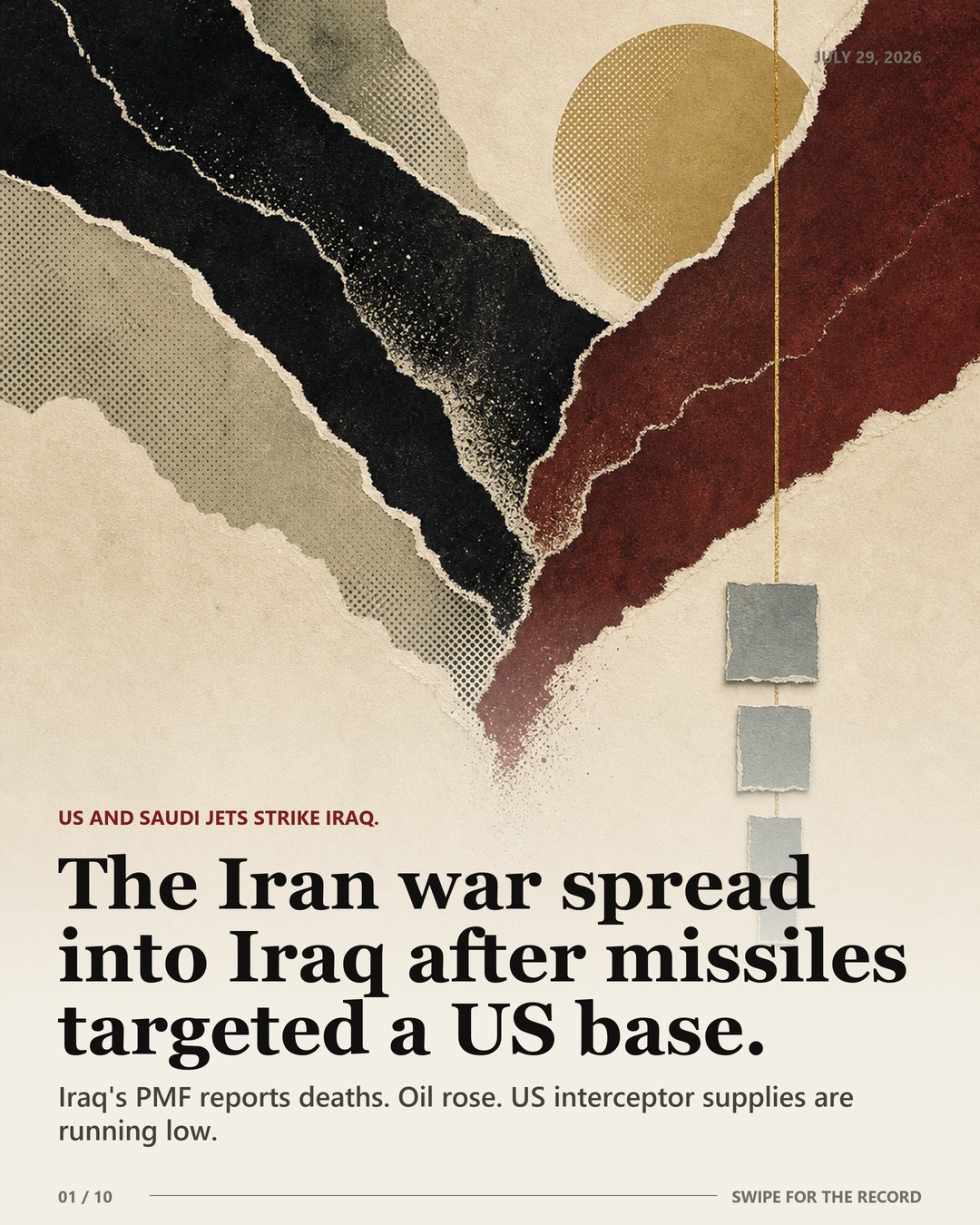 Editorial case-file cover: The Iran war spread into Iraq after missiles targeted a US base.